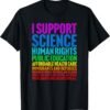 I Support Progressive Liberal Democratic Causes Protest T-Shirt