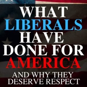 What Liberals Have Done For America: Hilarious Blank Book (Anti-Liberal Series) What Liberals Have Done For America: Hilarious Blank Book (Anti-Liberal Series)
