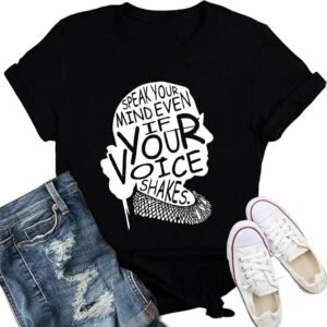 Womens RBG Shirt Ruth Bader Ginsburg Speak Your Mind Inspirational Tee