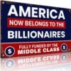 America Billionaire Political Satire Retro Metal Sign