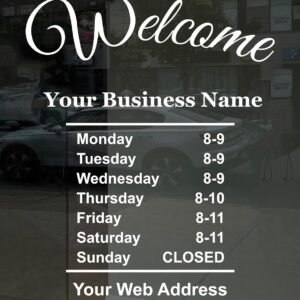 Business Hours Sign for Window Decal with Welcome Greeting – Vinyl – Portrait Style – Weatherproof & Easy to Install – Includes Free Squeegee and Easy Install Manual
