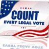 Count Every Legal Vote Metal Sign 8 x 12 Inch